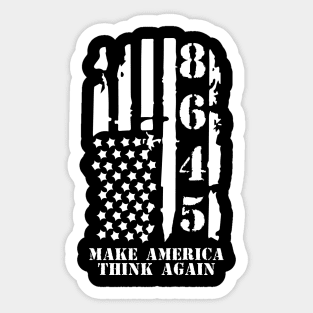 Retro 8645 Anti Trump Make America Think Again Sticker